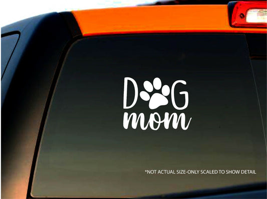 Dog Mom Decal Sticker Window Truck Car Sticker Laptop Wall | White | 4" Wide
